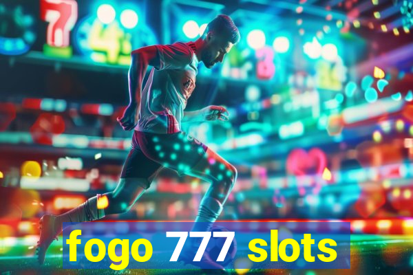 fogo 777 slots